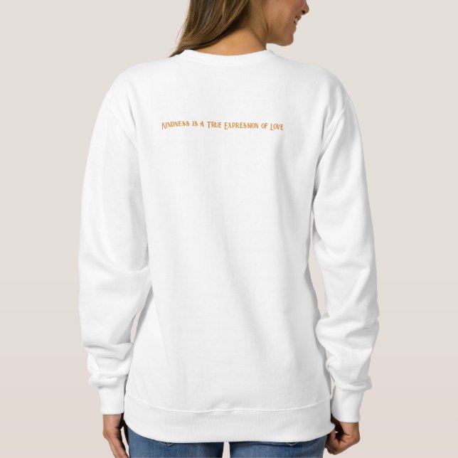Sudadera Kindness Is - Sweathshirt y otras opciones (Reverso)