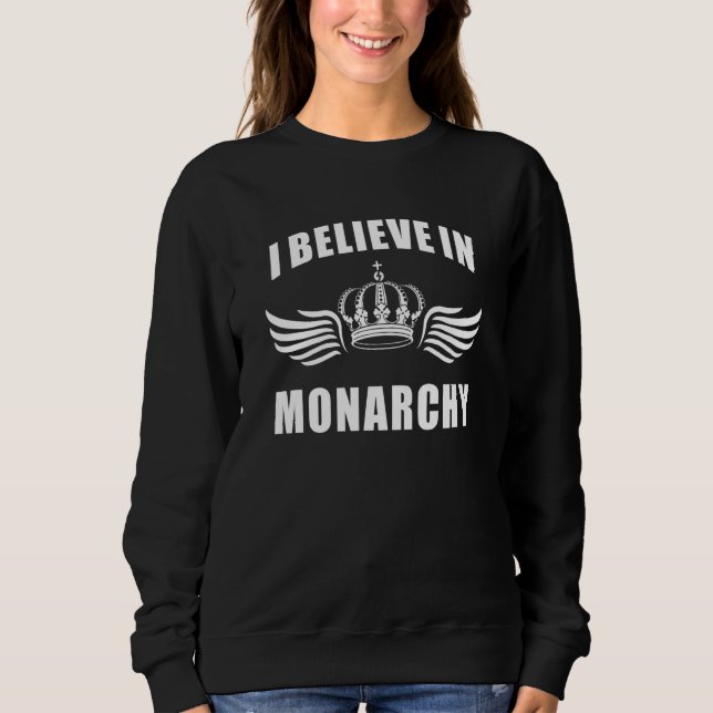 Sudadera Kingdom British Kings Queens I Believe In Monarchy (Anverso)
