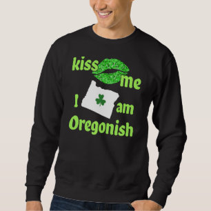 Sudadera Kisme I M Oregonish Oregon Orgullo Oregonian Shamr