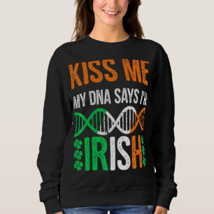 Sudadera Kiss Me My Dna dice que soy irlandés gracioso St P