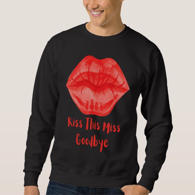 Sudadera Kiss This Miss Goodbye Fun (Anverso)