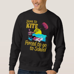 Sudadera Kiteboarding Nacida Para Cometer Forzada A Ir A La