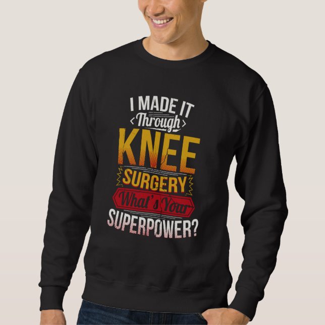 Sudadera Knee Surgery   Knee Replacement (Anverso)
