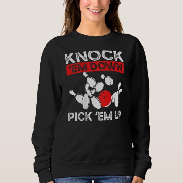 Sudadera Knock Em Down Pick Em Up Backprint Bowling (Anverso)