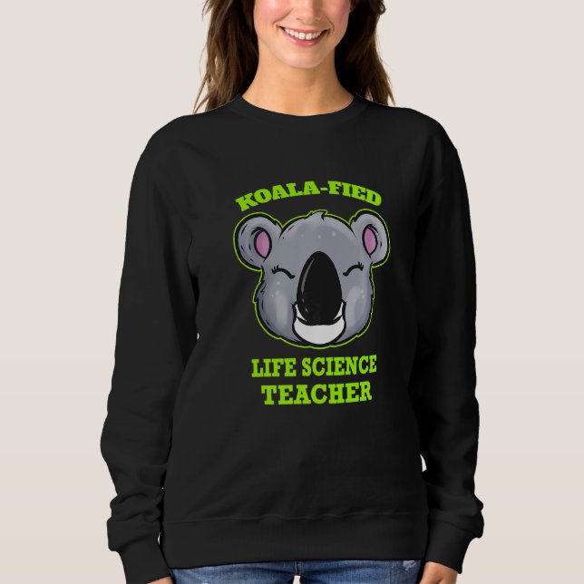 Sudadera Koala Fied Life Science Teacher (Anverso)