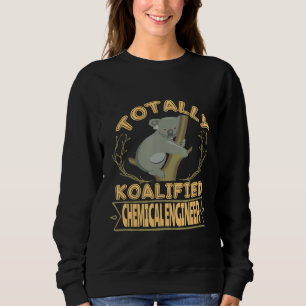 Sudadera Koala Ingeniero Químico Totalmente Koalificado