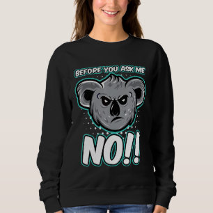 Sudadera Koala Osea Antes De No Pedir A Los Osos De Bosque