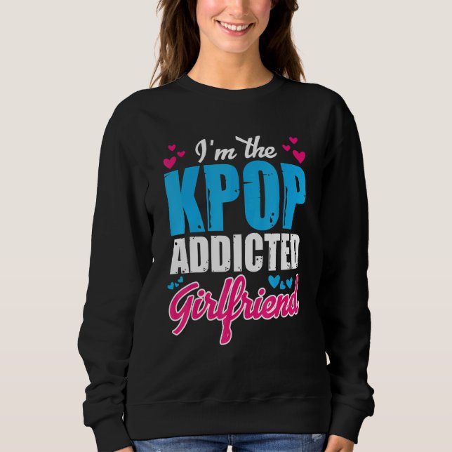 Sudadera Kpopmoda Soy La Novia Addicada Al Kpop (Anverso)