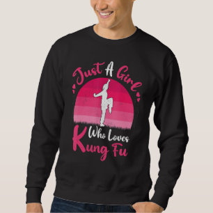Sudadera Kung Fu Antiguo Solo Una Chica Que Ama El Kung F