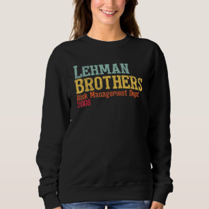 Sudadera L Ehman B Rothers Risk Management Department 2008
