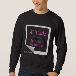 Sudadera La actitud es lo pequeño que hace una gran diferen