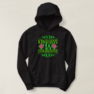 Sudadera LA AMABILIDAD ES UNA cita inspiradora CONTAGIOSA
