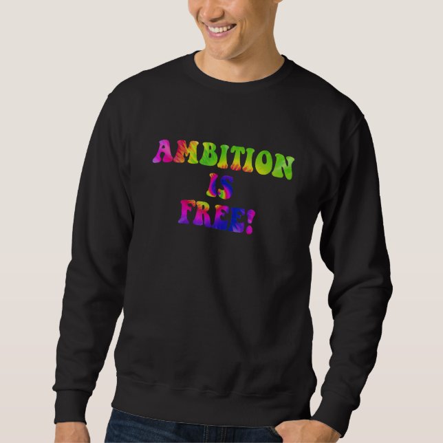 Sudadera La ambición es gratis Cita (Anverso)