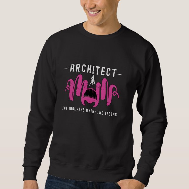 Sudadera La Arquitecta Mamá El Idol El Mito La Arquitectura (Anverso)