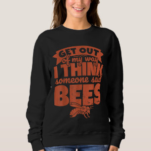 Sudadera La Beekeeper De Bee, Sal De Mi Camino