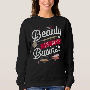 Sudadera La belleza es mi negocio Temática de ventas de maq