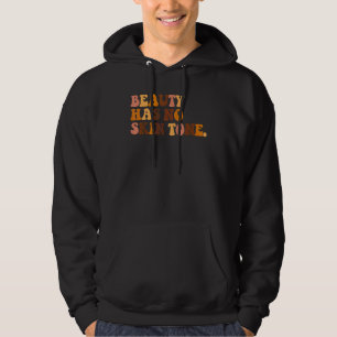 Sudadera La Belleza No Tiene Tono De Piel Historia Negra Me