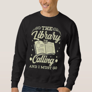 Sudadera La Biblioteca Está Llamando Y Debo Ir Estudiante D