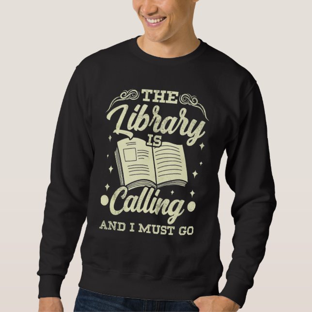 Sudadera La Biblioteca Está Llamando Y Debo Ir Estudiante D (Anverso)