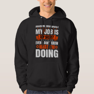 Sudadera La bióloga marina Pun. Incluso yo no sé lo que hag