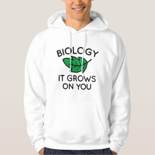 Sudadera La Biología Crece Sobre Ti