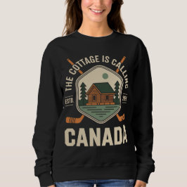 Sudadera La cabaña está llamando Canadá Amante divertido Va