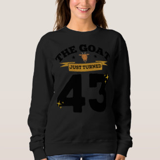 Sudadera La cabra acaba de cumplir 43 Cumpleaños 43 cabra t
