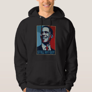 Sudadera La camiseta de Obama sigue siendo mi regalo de Guy