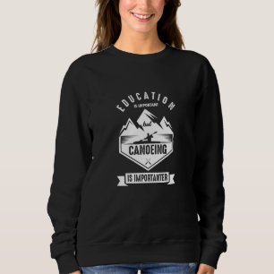 Sudadera La canoa, la educación sobre la canoa, la naturale