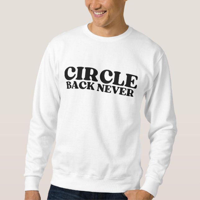 Sudadera La capa de ejecución | Circle Back Never Crewneck (Anverso)
