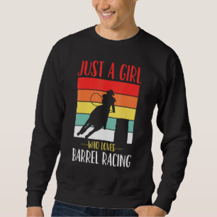 Sudadera La Carreras del barril es sólo un Chica que ama la