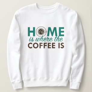 Sudadera La Casa Es Donde Está El Café