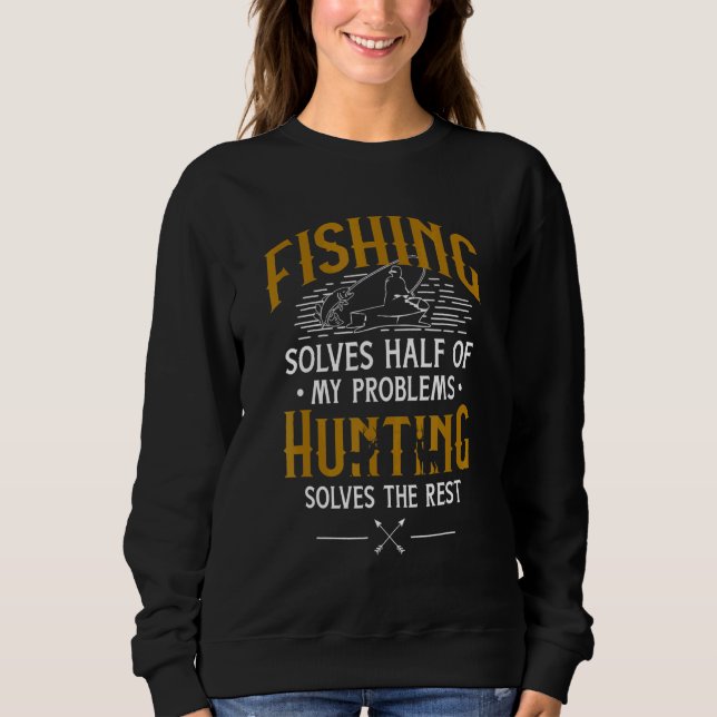 Sudadera La caza de peces resuelve mis problemas - (Anverso)