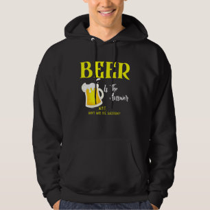 Sudadera La Cerveza Es La Respuesta Que Fue La Pregunta De 