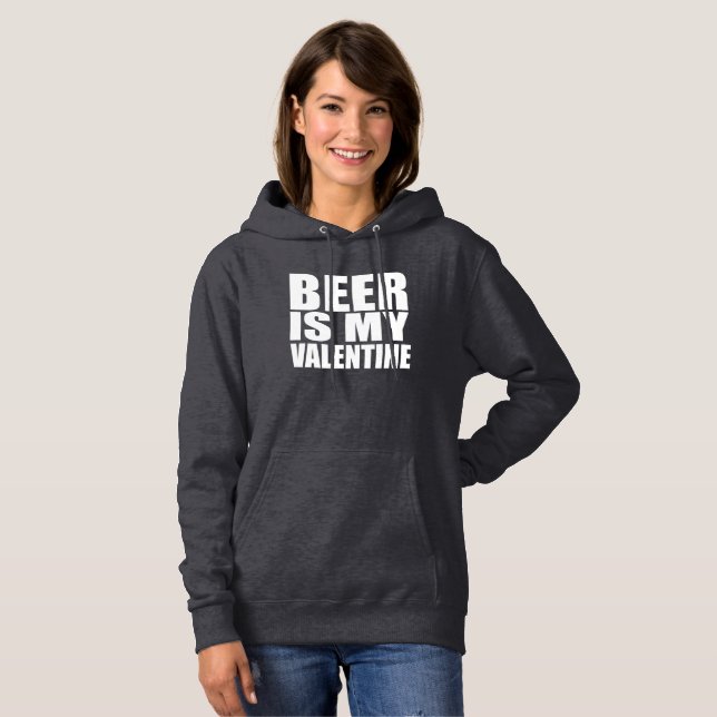 Sudadera La cerveza es mi San Valentín (Anverso completo)