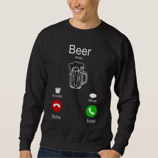 Sudadera La cerveza está llamando