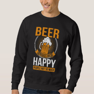Sudadera La Cerveza Me Hace Feliz a la Gente No Tanto Cerv