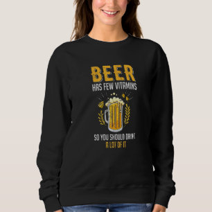 Sudadera La Cerveza Tiene Pocas Vitaminas, Por Lo Que Se De