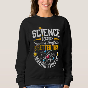 Sudadera La ciencia es ciencia real