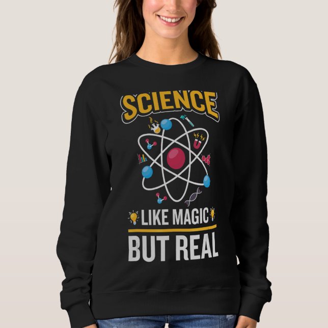 Sudadera La Ciencia Es Como La Magia, Pero El Maestro Real  (Anverso)