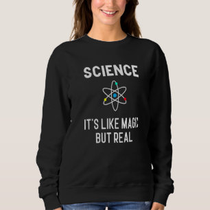 Sudadera La ciencia es como la magia pero la física real