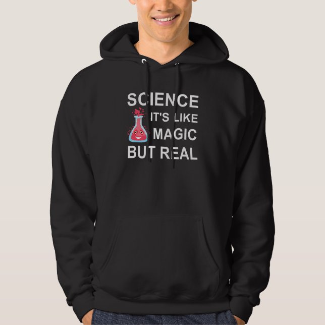 Sudadera La ciencia es como la magia pero real (Anverso)