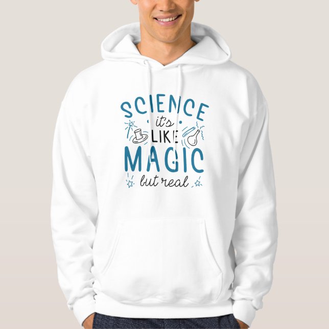 Sudadera La ciencia es como la magia pero real (Anverso)