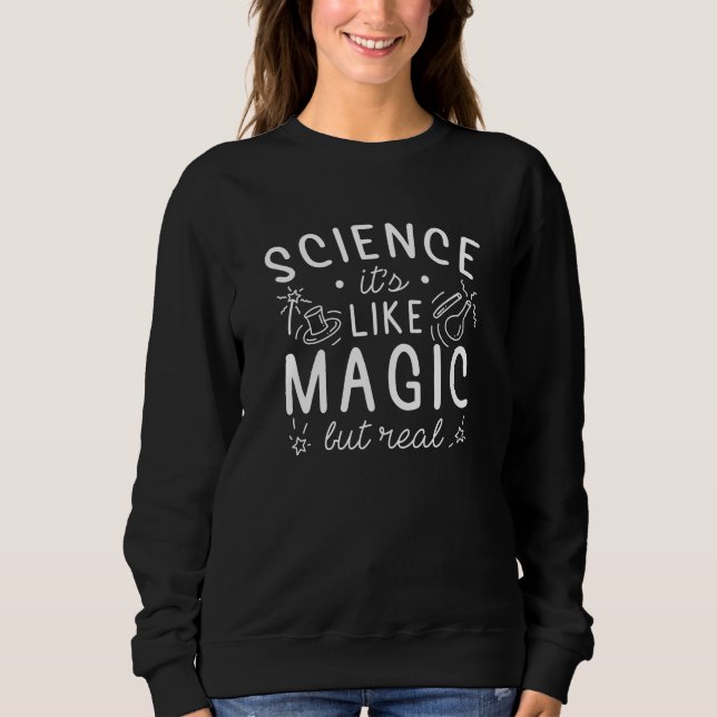 Sudadera La ciencia es como la magia pero real (Anverso)