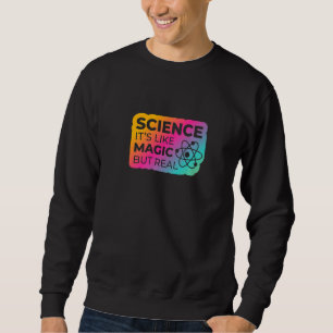 Sudadera La Ciencia Es Como La Magia Pero Real 4