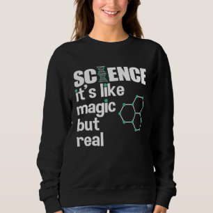Sudadera La ciencia es como la magia pero real Ciencia STE