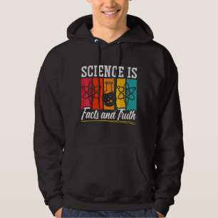 Sudadera La Ciencia Es Hechos Y La Verdad Biología Química 