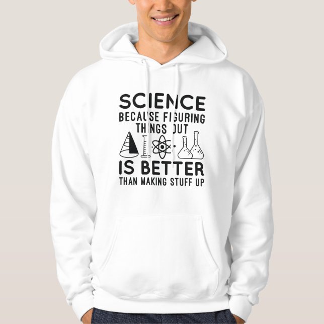Sudadera La ciencia está descubriendo las cosas (Anverso)