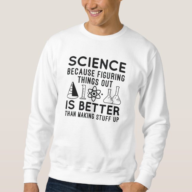 Sudadera La ciencia está descubriendo las cosas (Anverso)