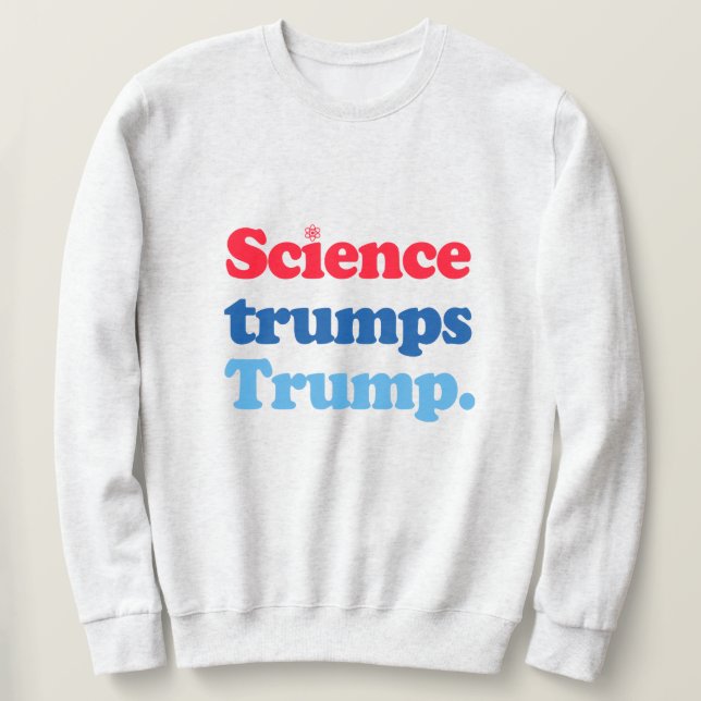 Sudadera La ciencia triunfa sobre Trump (Anverso del diseño)